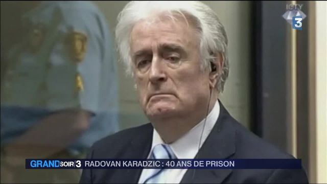 Massacre De Srebrenica Radovan Karadzic Condamné à 40 Ans De Prison 6926