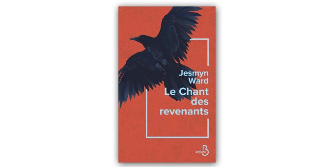 Couverture "Le Chant des revenants", Jesmyn Ward (Belfond)
