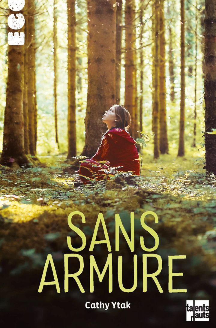 "Sans armure", de Cathy Ytak (EDITIONS TALENTS HAUTS)