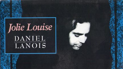 Pochette du disque "Jolie Louise" par Daniel Lavoie (Label WARNER)