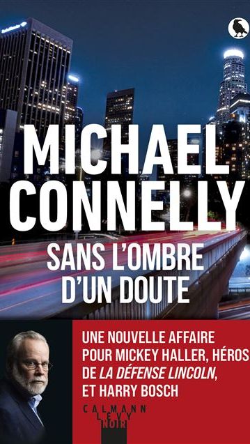 Couverture du livre "Sans l’ombre d’un doute " de Michael Connelly. (Editions Calmann-Levy)