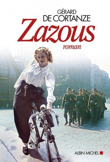 Couverture de "Zazous" (Albin Michel) de Gérard de Cortanze
 (Albin Michel)