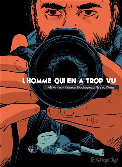 Couverture de la BD "L'homme qui en a trop vu". (EDITIONS FUTUROPOLIS)