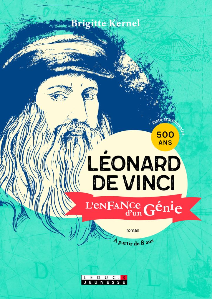 "Léonard de Vinci, l'enfance d'un génie", de B. Kernel (EDITIONS LEDUC)