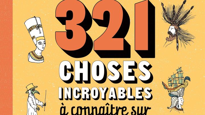 "321 choses incroyables à connaître sur l'histoire", M. Masters, L. Perdieus (La Martinière jeunesse)