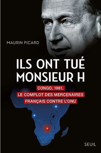 Ils ont tué Monsieur H de Maurin Picard (Editions du Seuil) (Maurin Picard / Seuil)