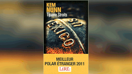 "Tijuana Straits" de Kenn Nunn&nbsp; (SONATINE EDITIONS)