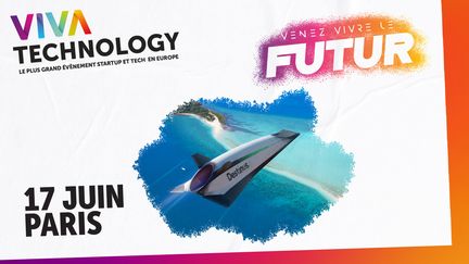 VivaTechnology, l'événement start-up et tech n°1 en Europe, à Paris du 14 au 17 juin (VivaTech)