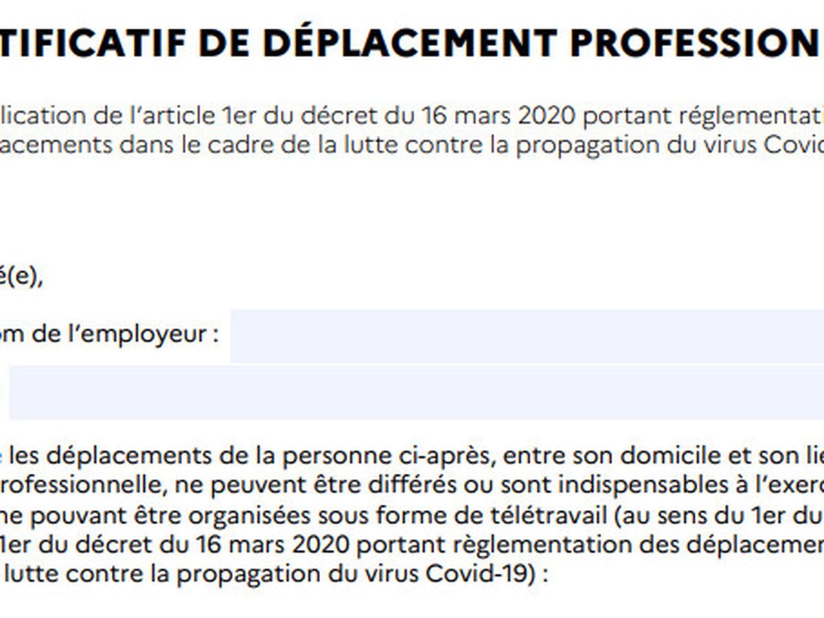 Coronavirus Et Confinement Le Justificatif De Deplacement Professionnel Change Pas L Attestation Derogatoire Individuelle