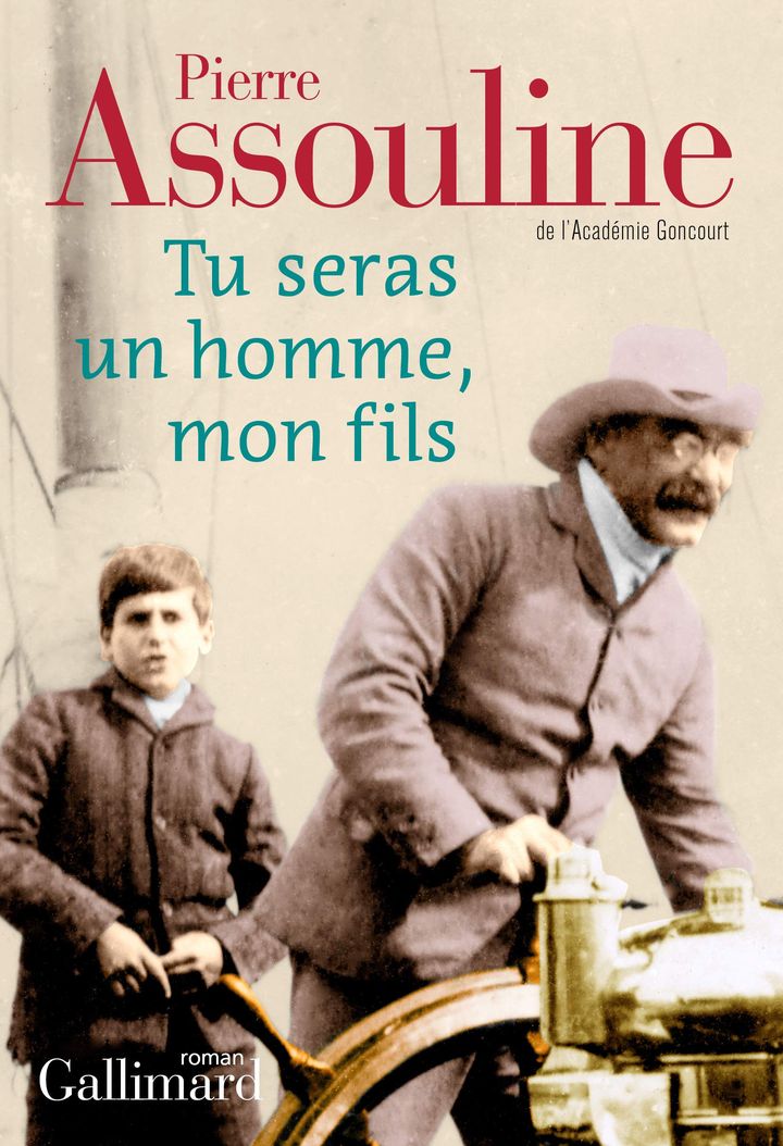 Couverture "Tu seras un homme, mon fils", de Pierre Assouline (2020) (GALLIMARD)