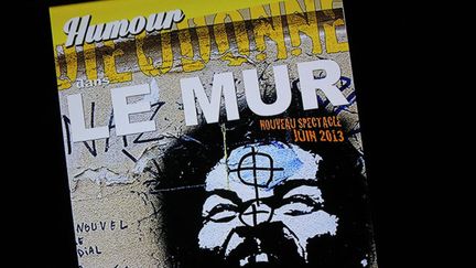 &nbsp; (L'affiche du spectacle "le Mur" de Dieudonné interdit par le conseil d'Etat ©MaxPPP)