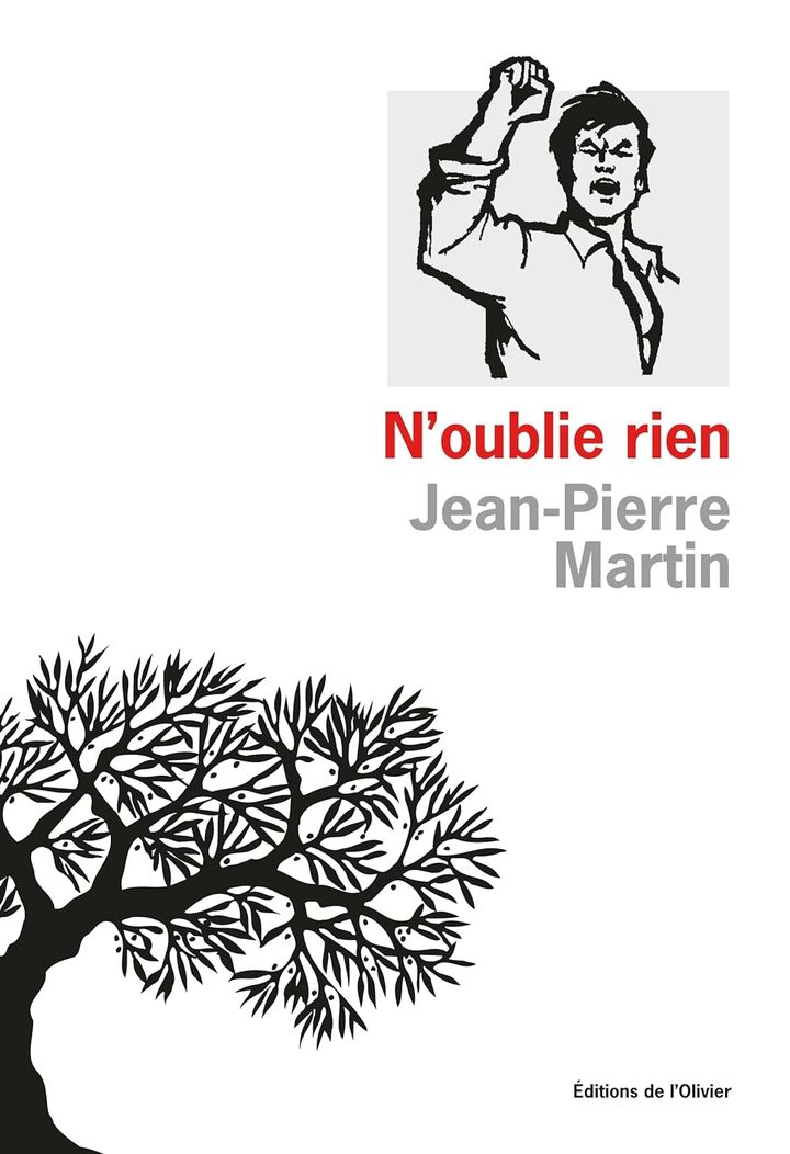 Couverture de "N'oublie rien" de Jean-Pierre Martin, publié le 2 février 2024. (EDITIONS DE L'OLIVIER)