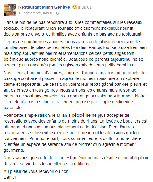 Le restaurant a retiré de son compte Facebook ce message, où il expliquait les raisons de sa décision de ne plus accepter les enfants de moins de quatre ans dans l'établissement, le 18 septembre 2017. (Capture d'écran Facebook Restaurant Milan Genève / Franceinfo)