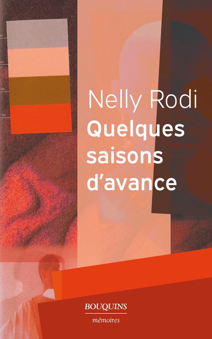 Couverture du livre "Nelly Rodi. Quelques saisons d'avance", éditions Bouquins. Mémoires (Editions Bouquins. Mémoires)