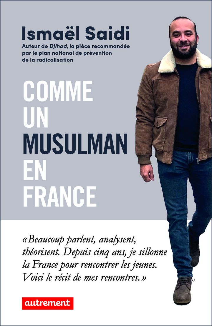 Couverture de "Comme un musulman en France", d'Ismaël Saidi (@ éditions Autrement)