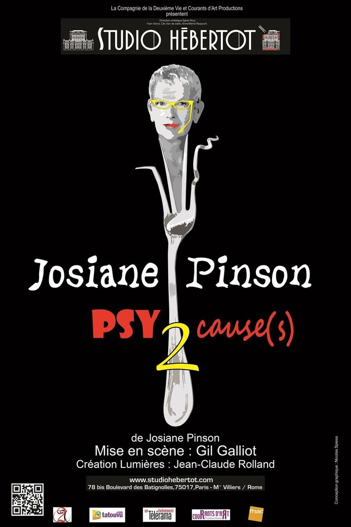 Affiche du spectacle "Psycause(s) 2" de Josiane Pinson
 (Josiane Pinson / &quot;Psycause(s) 2&quot;)