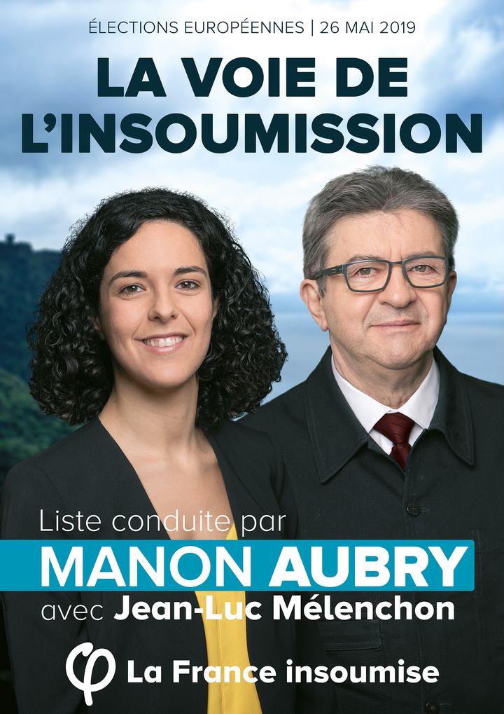 Affiche de campagne de La France insoumise aux européennes. A gauche, Manon Aubry, la tête de liste. A droite, Jean-Luc Mélenchon, leader du mouvement.
&nbsp;
 (LA FRANCE INSOUMISE)