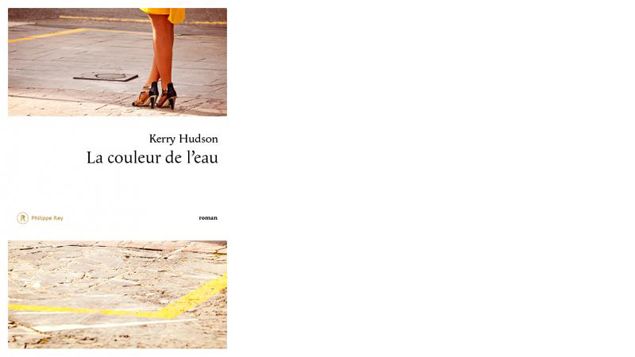 &nbsp; ("La couleur de l'eau" de Kerry Hudson © Philippe Rey)