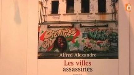 Entretien avec Alfred Alexandre auteur des « Villes assassines »
 (Culturebox)