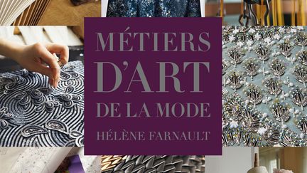 Métiers d’Art de la Mode d’Hélène Farnault. Photographies d'Alexis Lecompte. Editions du Chêne. 45 euros. Exposition dans le hall de l’Institut National des Métiers d’Art (Viaduc des Arts. 23, avenue Daumesnil. 75012 Paris) jusqu'au 6 avril 2014.
 (Alexis Lecomte )