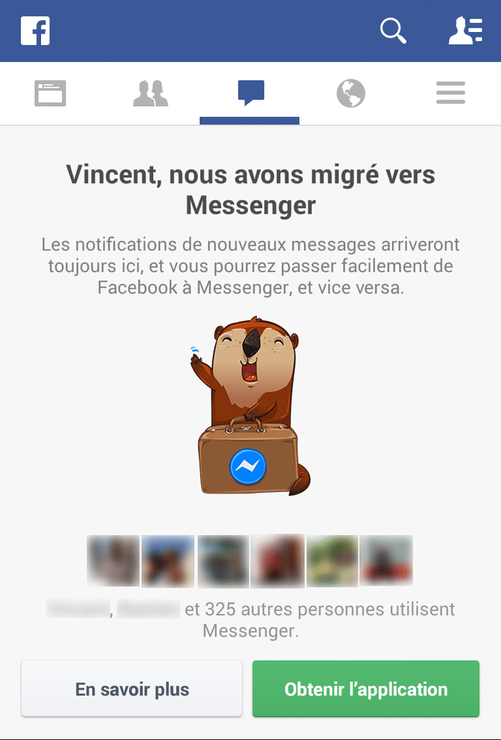 Lorsque vous essayez de consulter vos messages avec l'application Facebook habituelle, ce message mignon mais un brin aga&ccedil;ant appara&icirc;t. (VINCENT MATALON / FACEBOOK)