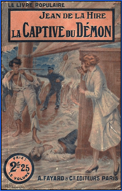 "La Captive du Démon" par Jean de la Hire aux éditions Fayard - Le livre populaire" N° 273 1931 - Couverture réalisée par Gino Starace
 (Fayard)