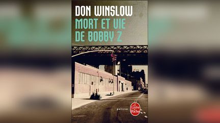 "Mort et vie de Booby Z" de Don Winslow. (LE LIVRE DE POCHE)