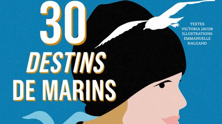 "30 destins de marins", de V. Jacob et E. Halgand (PAULSEN JEUNESSE)