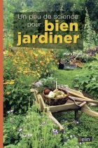 &nbsp; ("Un peu de science pour bien jardiner" de Mary Pratt © Editions Belin)