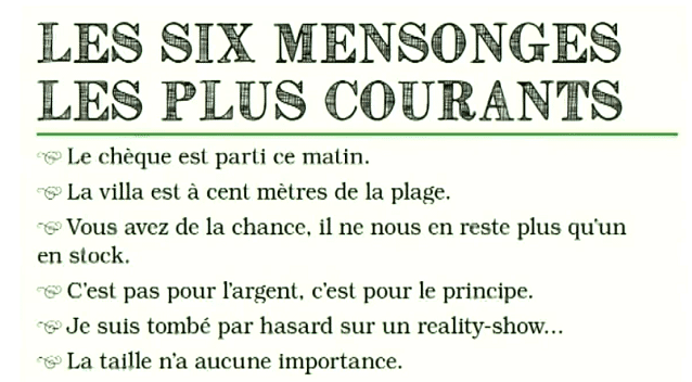 Les 6 mensonges les plus courants
 (France 3)