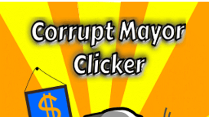 &nbsp; (Corrupt Mayor Clicker)