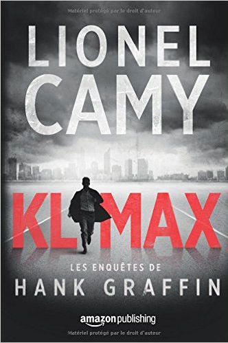 La couverture de Klimax de Lionel Camy
 (Amazon Publishing France)