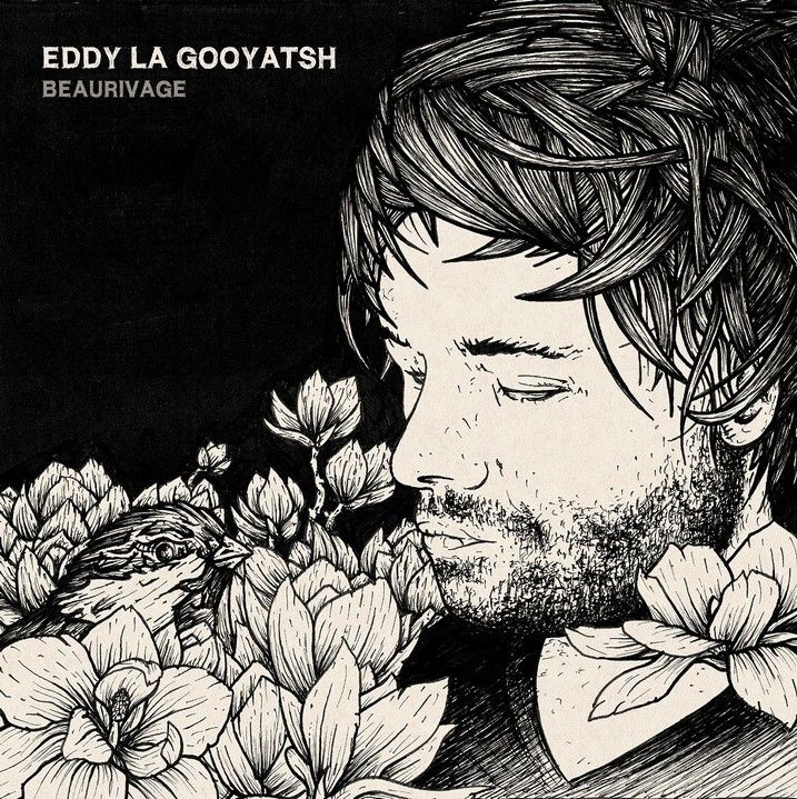 Pochette de l'album "Beaurivage" d'Eddy la Gooyatsh
 (Eddy la Gooyatsh / &quot;Beaurivage&quot;)