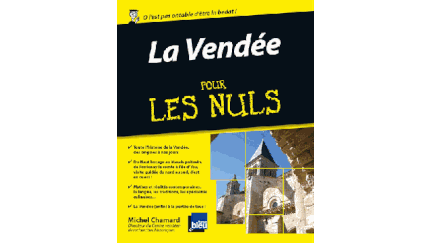 &nbsp; ("La Vendée pour les nuls" de Michel Chamard ©)