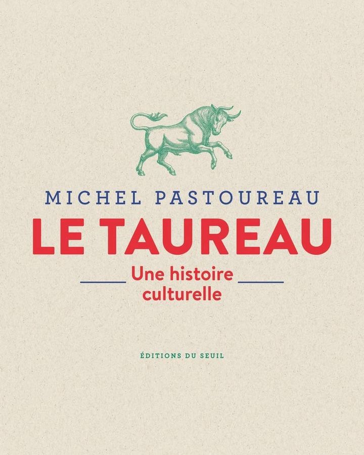 Coouverture du livre "Le Taureau, une histoire culturelle", de Michel Pastoureau, 2020 (ÉDITIONS DU SEUIL)