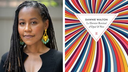 L'écrivaine américaine Dawnie Walton et la couverture de son premier roman "Le dernier revival d'Opal & Nev" (Editions Zulma). (RAYON RICHARDS POUR ZULMA EDITIONS)