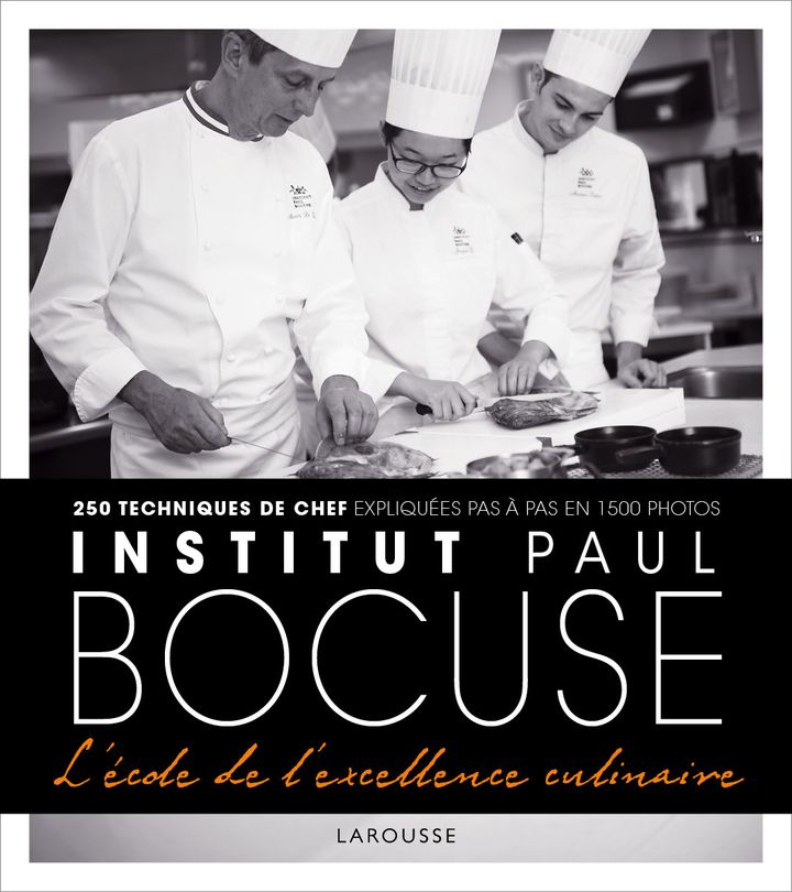 "Institut Paul Bocuse, l'école de l'excellence culinaire"
 (Larousse)