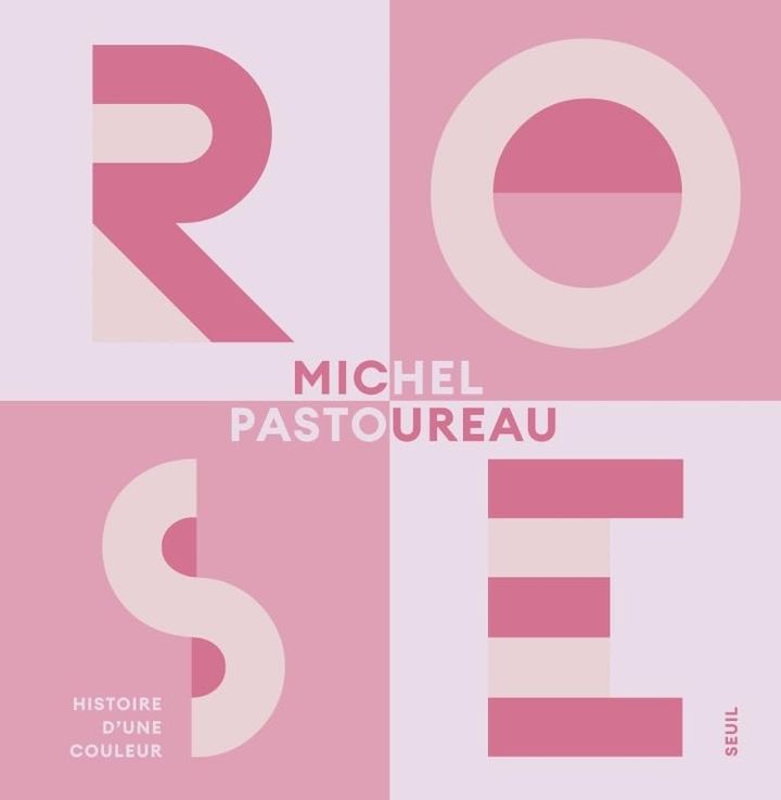 "Rose, histoire d'une couleur" de Michel Pastoureau, 4 octobre 2024. (SEUIL)