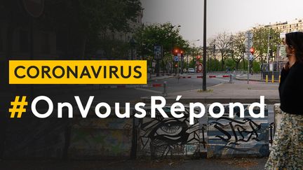 #OnVousRépond sur le coronavirus : les 38 réponses à vos questions les plus fréquentes sur le déconfinement (LAURENCE KOURCIA / HANS LUCAS)