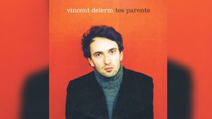 Le CD single de "Tes parents" par Vincent Delerm. (DR)