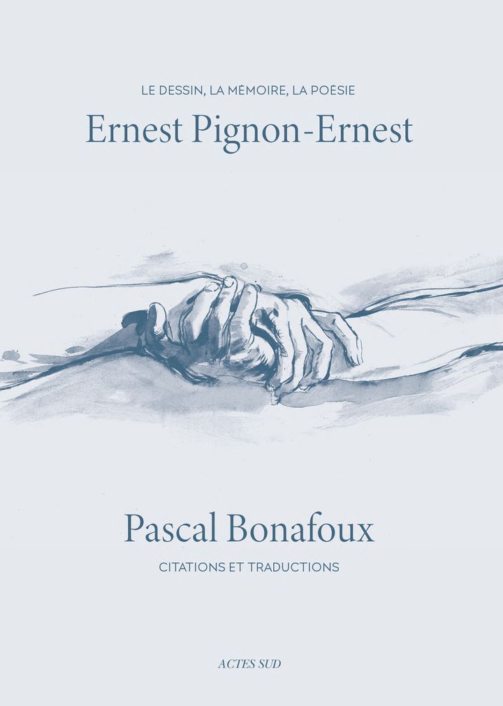 Couverture de l'ouvrage "Le Dessin, la mémoire, la poésie Ernest Pignon-Ernest" de Pascal Bonafoux (éditions Actes Sud). (ACTES SUD)