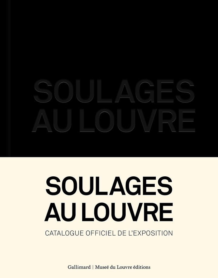 Couverture du catalogue "Soulages au Louvre", sous la direction d'Alfred Pacquement, préface de Pierre Nora (Gallimard/Louvre Editions)