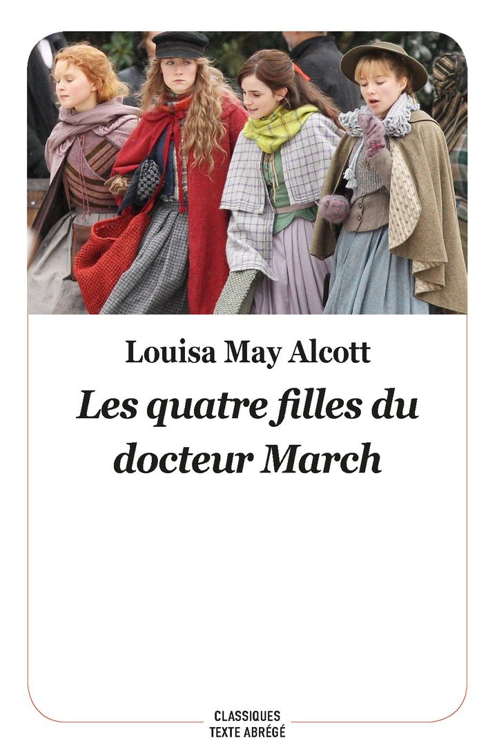 "Les quatre filles du docteur March", de L.M Alcott, texte abrégé (L'école des loisirs, Classiques)