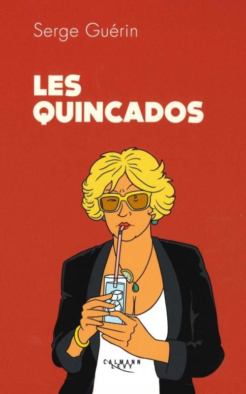 Les quincados (CALMANN-LEVY)