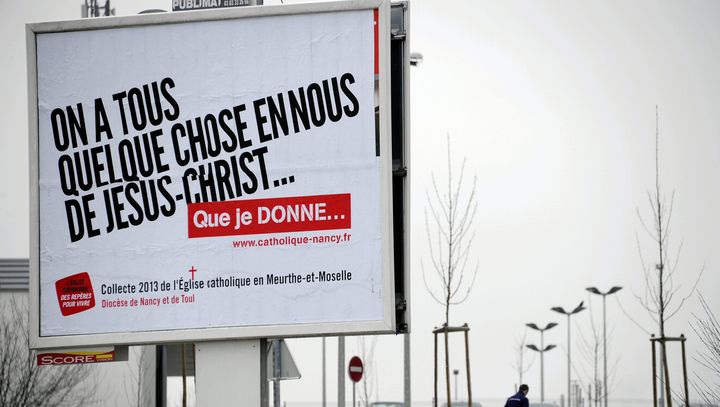 La campagne d'affichage pour le denier du culte du dioc&egrave;se de Nancy (Meurthe-et-Moselle), le 13 mars 2013. (MAXPPP)