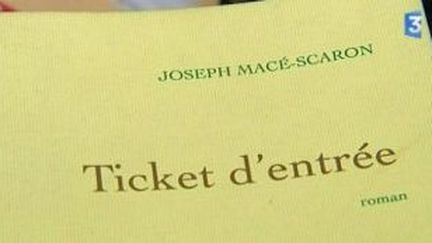 Ticket d&#039;entrée, le roman satirique de Joseph Macé-Scaron
 (Culturebox)