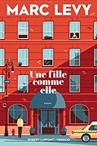 Couverture du roman "Une fille comme elle" 
 (Éditions Robert Laffont, Versilio)