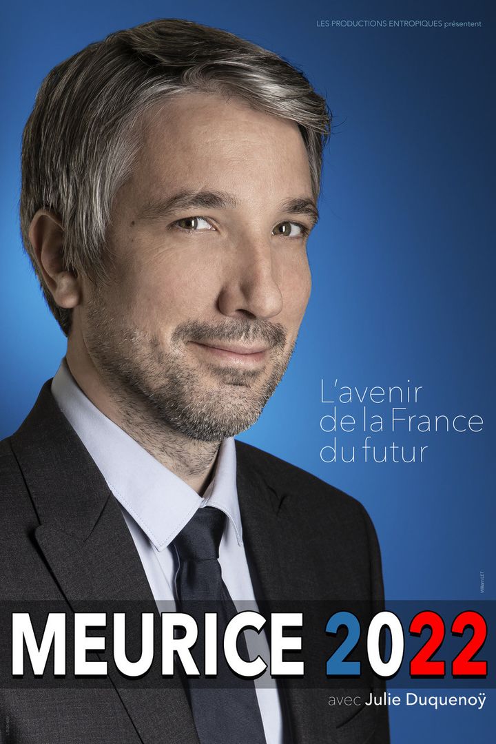 Affiche du spectacle de Guillaume Meurice, "Meurice 2022".&nbsp; (William Let)