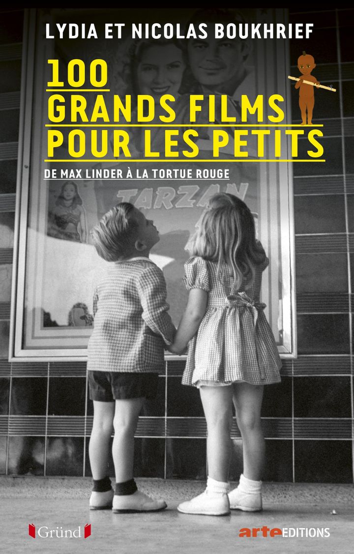 "100 grands films pour les petits", de L. et N. Boukhrief (GRÜND / ARTE EDITIONS)