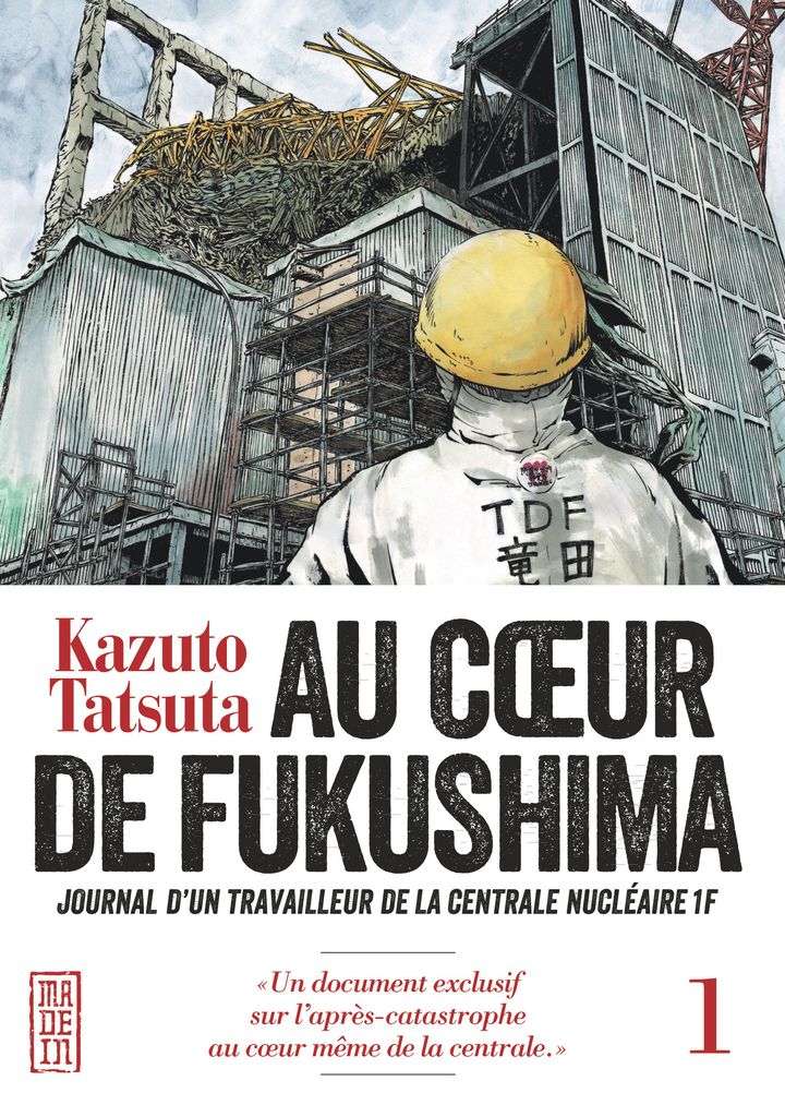 La&nbsp;couverture du premier tome de "Au cœur de Fukushima", signé Kazuto Tatsuta et paru aux éditions Kana. (KAZUTO TATSUTA / KODANSHA LTD.)